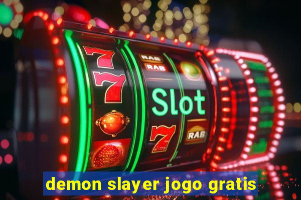 demon slayer jogo gratis